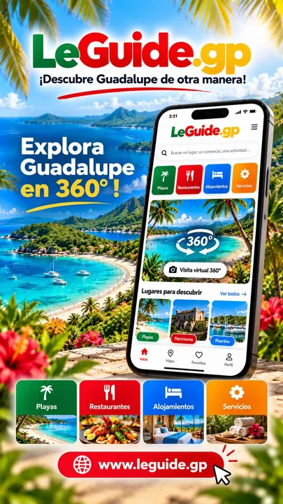 LeGuide.gp: descubre Guadalupe de otra manera, con visitas virtuales 360°