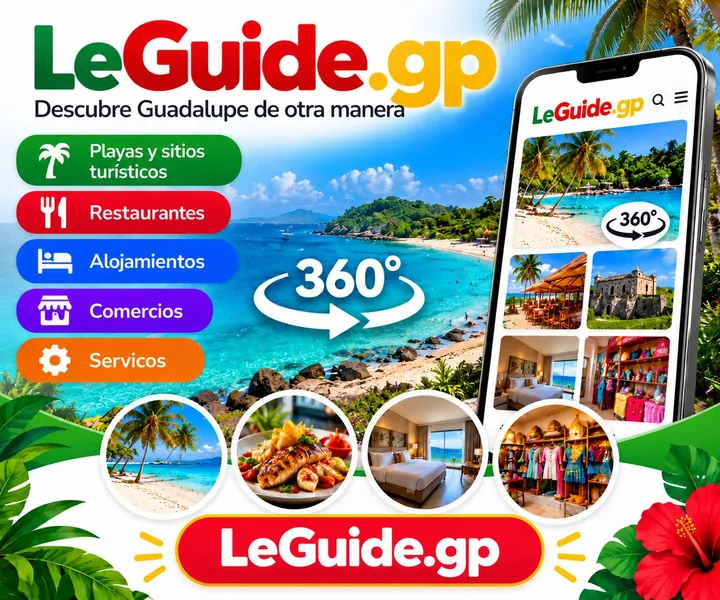 LeGuide.gp: descubre Guadalupe de otra manera, con visitas virtuales 360°